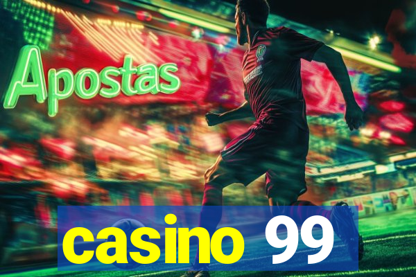 casino 99