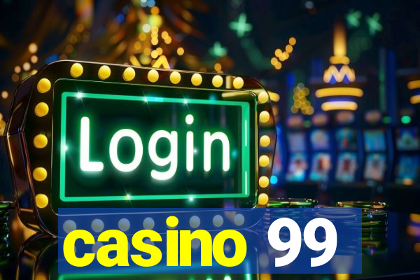 casino 99