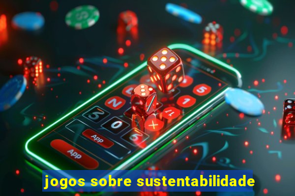 jogos sobre sustentabilidade