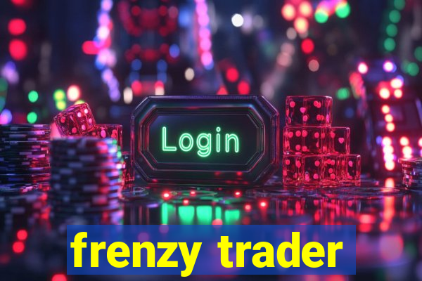 frenzy trader