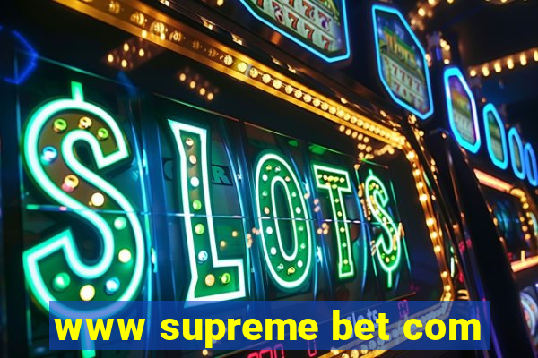 www supreme bet com