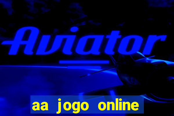 aa jogo online casino jogos de criptografia