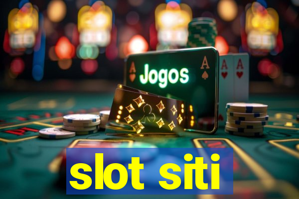 slot siti