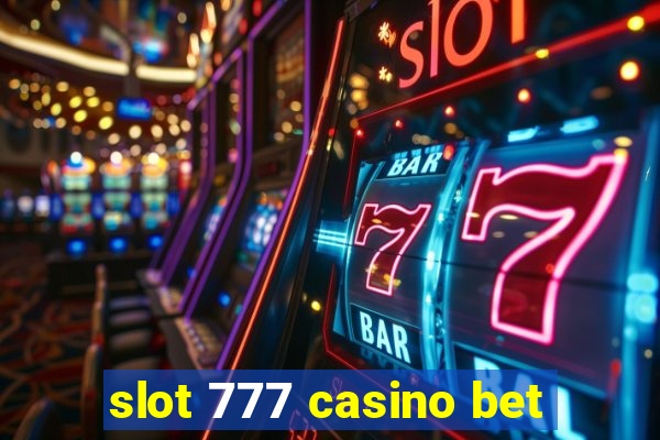 slot 777 casino bet