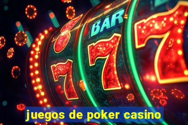 juegos de poker casino