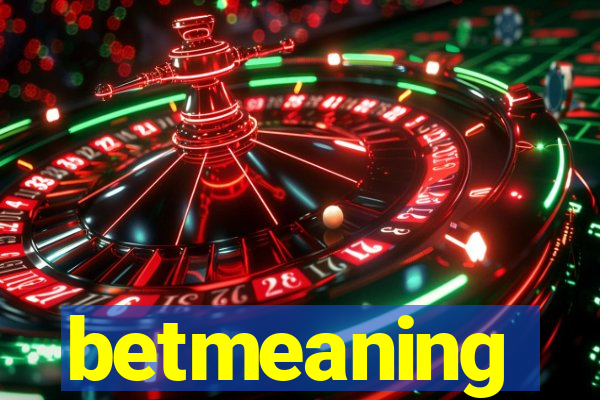 betmeaning