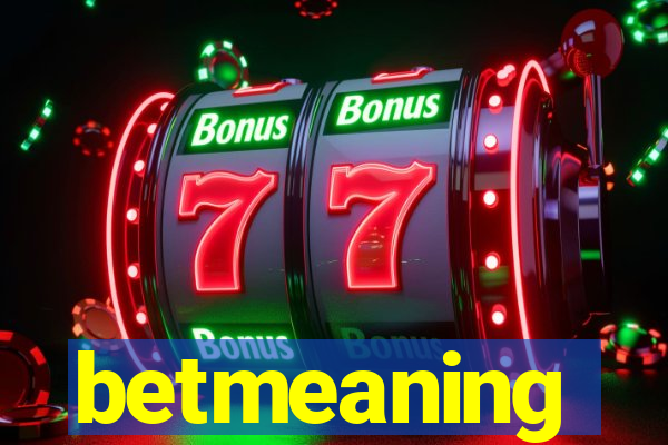 betmeaning