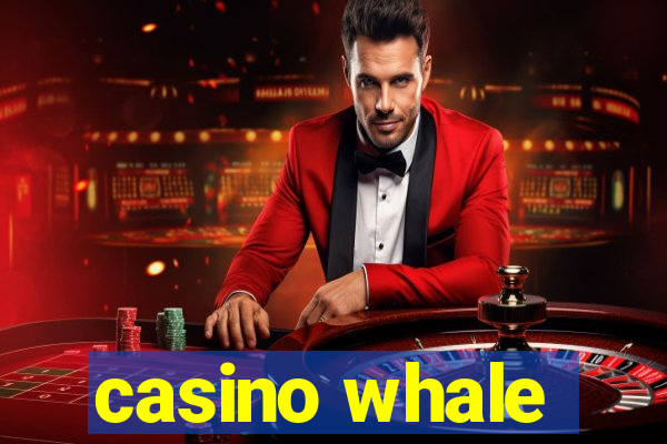 casino whale