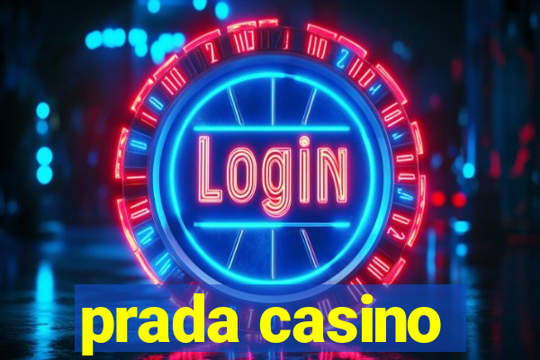 prada casino