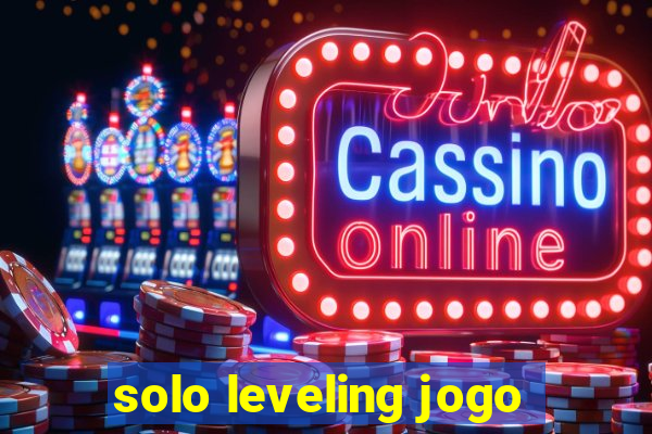 solo leveling jogo