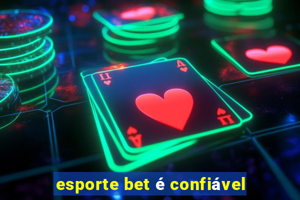 esporte bet é confiável