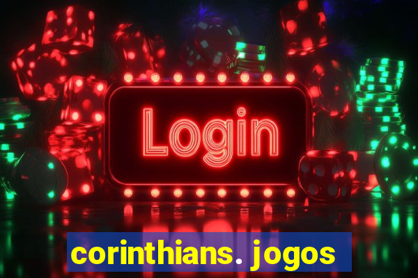 corinthians. jogos