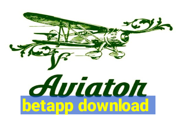 betapp download