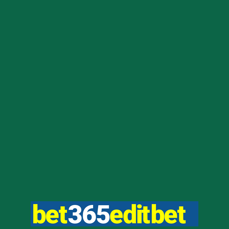 bet365editbet