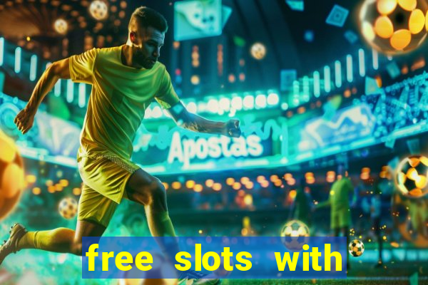 free slots with free games