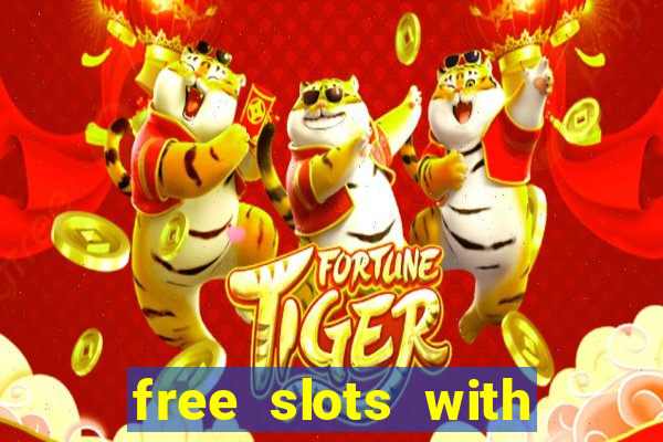 free slots with free games