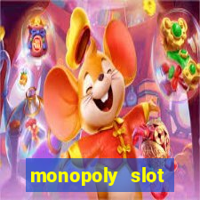 monopoly slot machine games