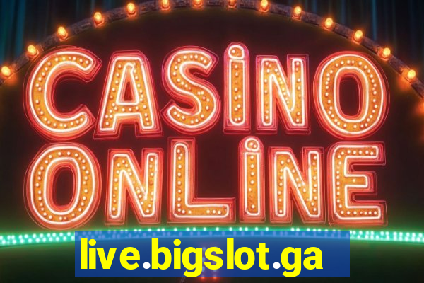 live.bigslot.game