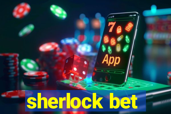 sherlock bet