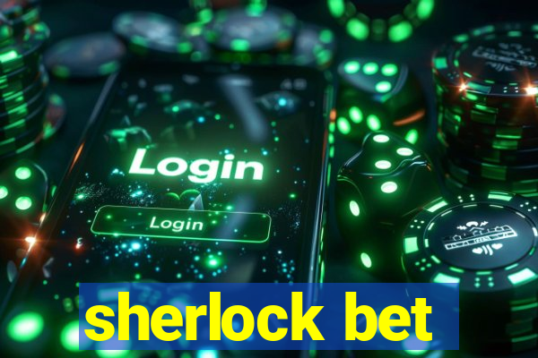 sherlock bet