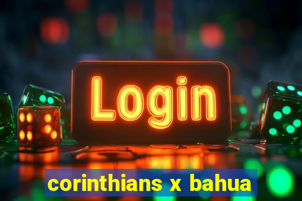 corinthians x bahua