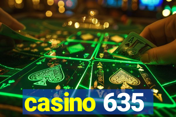 casino 635