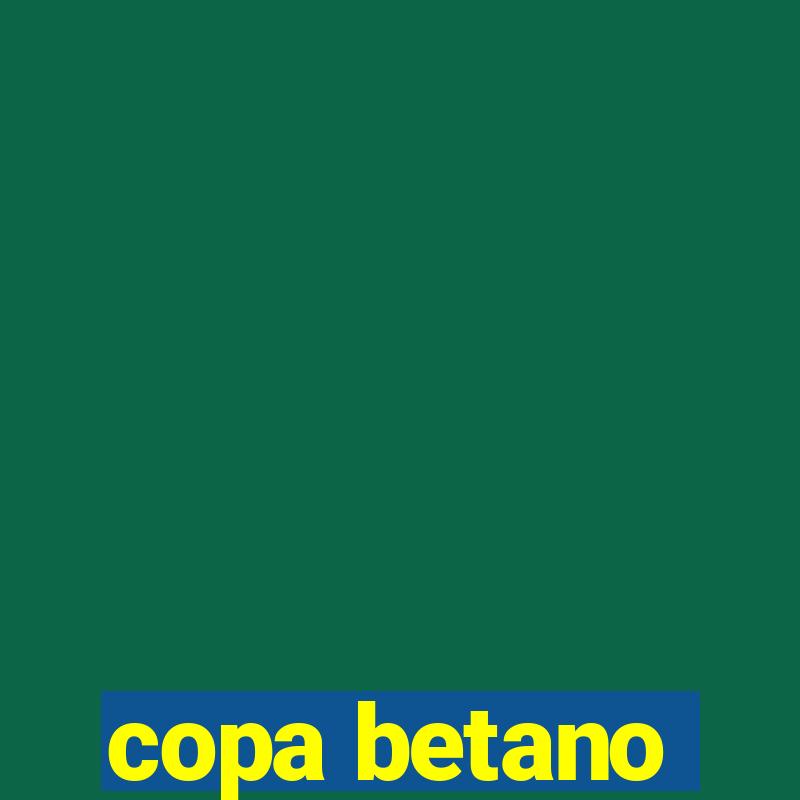 copa betano