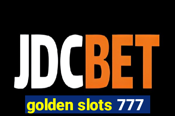 golden slots 777