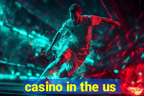 casino in the us