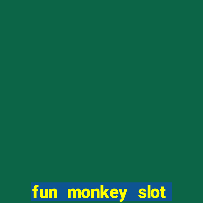 fun monkey slot free play