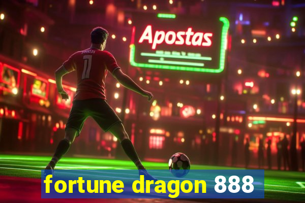 fortune dragon 888