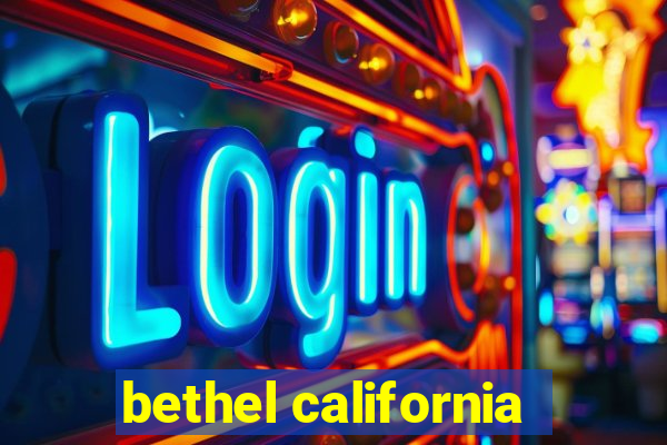 bethel california