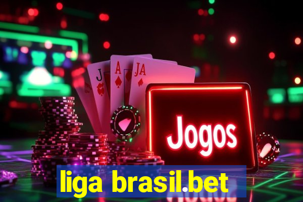 liga brasil.bet