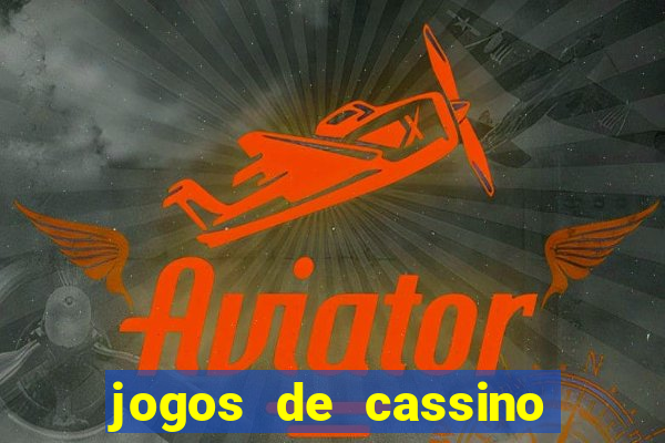 jogos de cassino no brasil