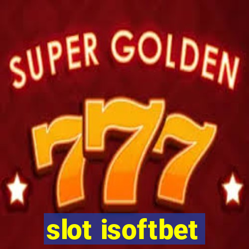 slot isoftbet