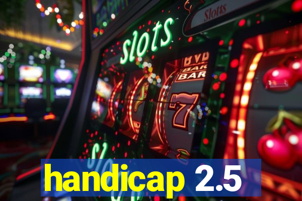 handicap 2.5