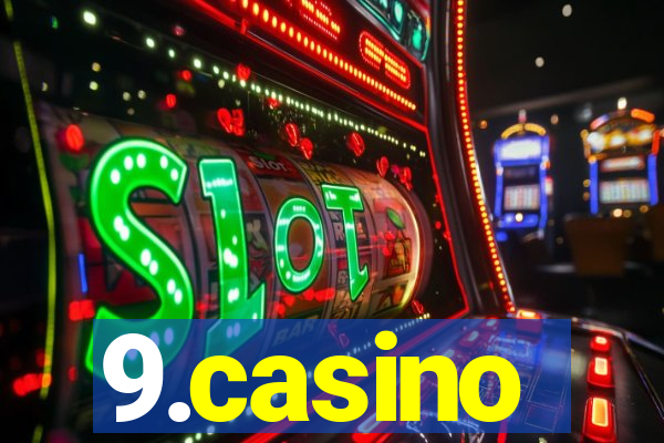 9.casino