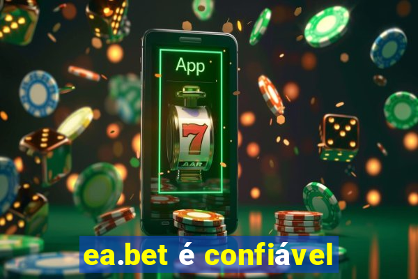 ea.bet é confiável