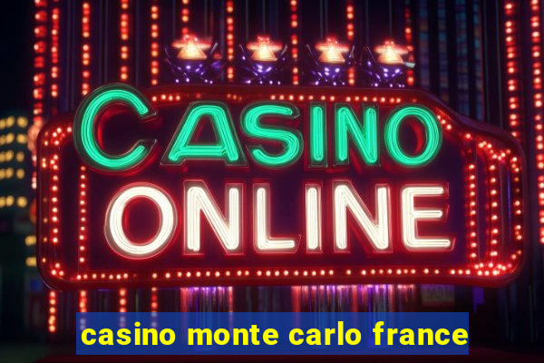 casino monte carlo france