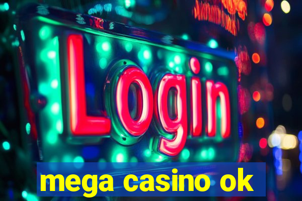 mega casino ok