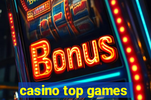 casino top games