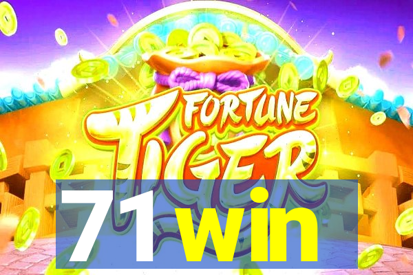 71 win