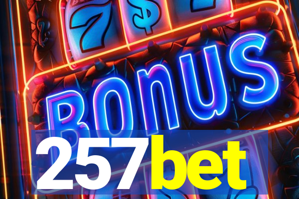 257bet