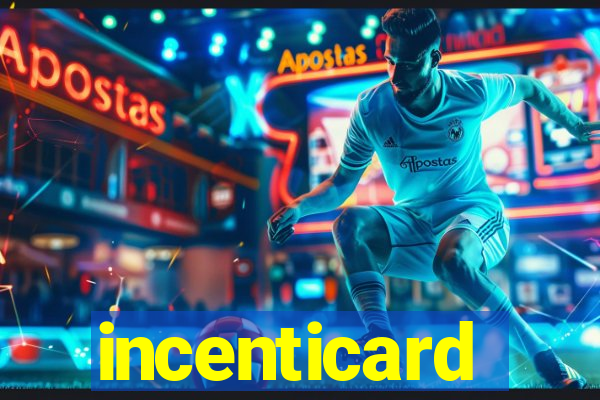 incenticard