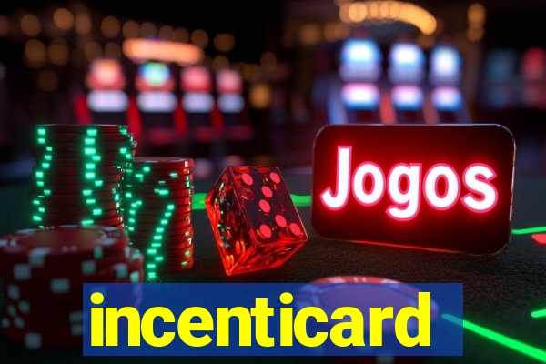 incenticard