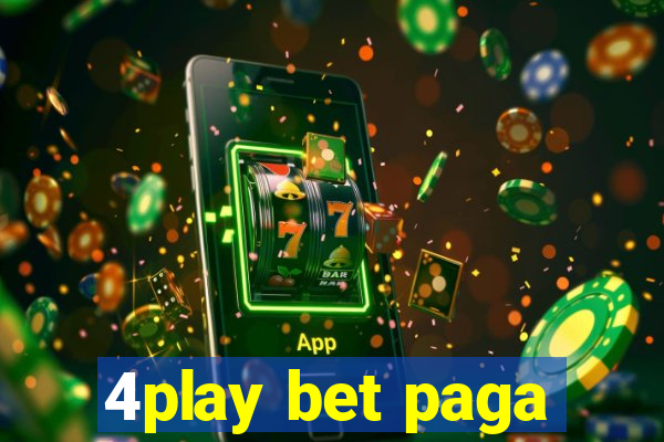 4play bet paga