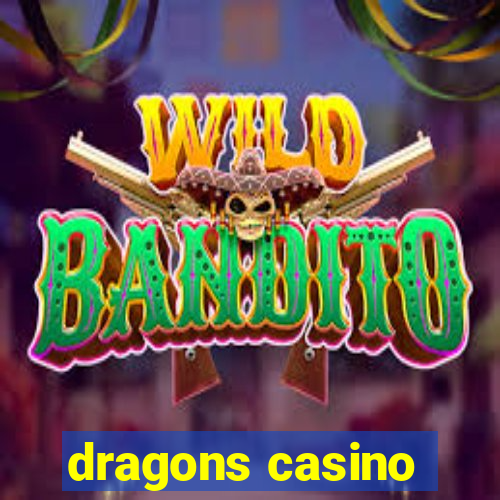 dragons casino