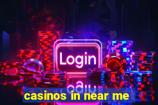 casinos in near me