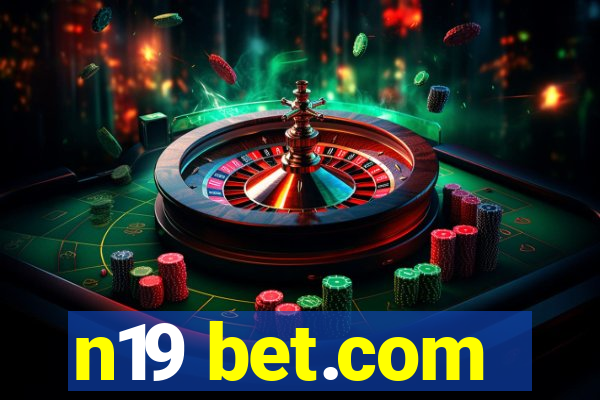 n19 bet.com