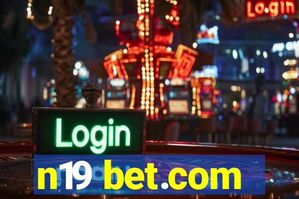 n19 bet.com